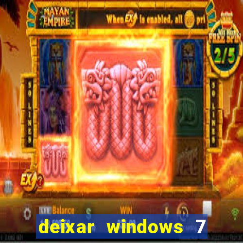 deixar windows 7 mais rapido